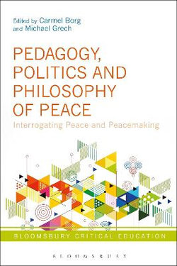 Pedagogy, Politics and Philosophy of Peace