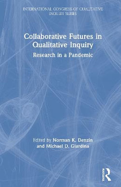 Collaborative Futures in Qualitative Inquiry