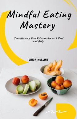 Mindful Eating Mastery