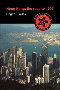 Hong Kong: The Road to 1997