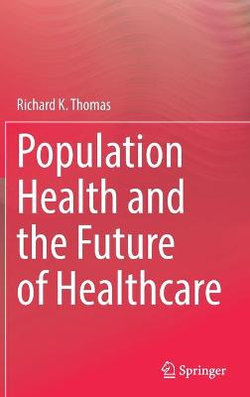 Population Health and the Future of Healthcare