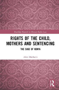 Rights of the Child, Mothers and Sentencing