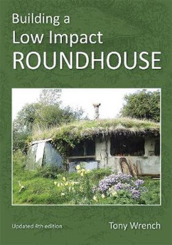 Building a Low Impact Roundhouse