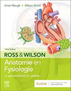 Ross en Wilson Anatomie en Fysiologie in Gezondheid en Ziekte