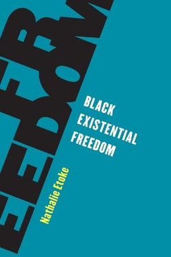 Black Existential Freedom