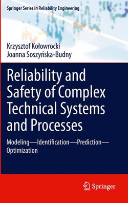 Reliability and Safety of Complex Technical Systems and Processes