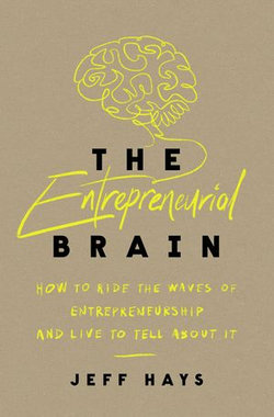 The Entrepreneurial Brain