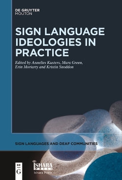 Sign Language Ideologies in Practice