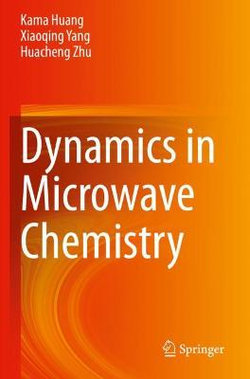 Dynamics in Microwave Chemistry