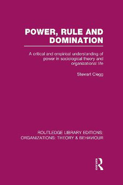 Power, Rule and Domination (RLE: Organizations)