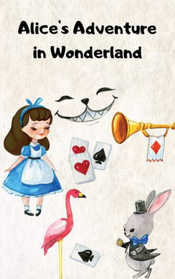 Alice's Adventure in Wonderland