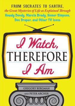 I Watch, Therefore I Am