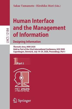 Human Interface and the Management of Information. Designing Information