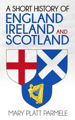 A Short History of England, Ireland, and Scotland