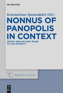 Nonnus of Panopolis in Context