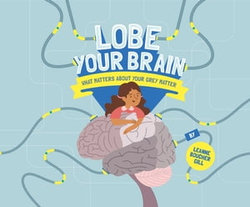 Lobe Your Brain