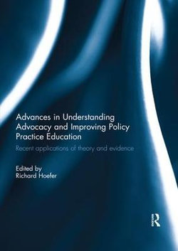 Advances in Understanding Advocacy and Improving Policy Practice Education