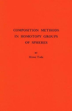 Composition Methods in Homotopy Groups of Spheres