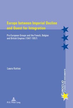 Europe between Imperial Decline and Quest for Integration