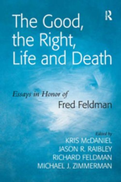 The Good, the Right, Life and Death