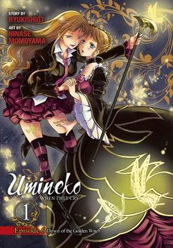 Umineko WHEN THEY CRY Episode 6: Dawn of the Golden Witch, Vol. 1