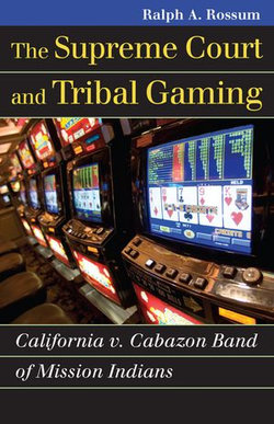 The Supreme Court and Tribal Gaming