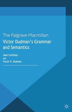 Victor Dudman's Grammar and Semantics