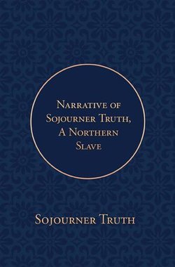 Narrative of Sojourner Truth, A Northern Slave