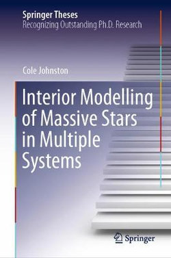 Interior Modelling of Massive Stars in Multiple Systems