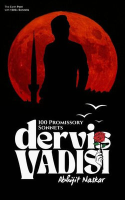 Dervis Vadisi: 100 Promissory Sonnets