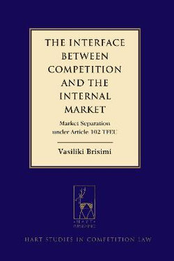 The Interface Between Competition and the Internal Market