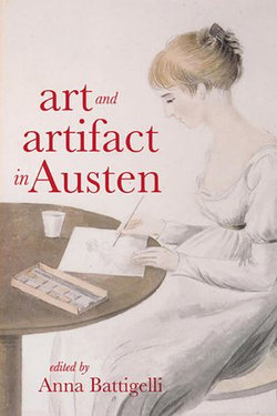 Art and Artifact in Austen