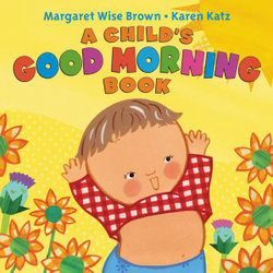 A Child's Good Morning Book