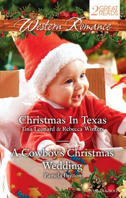 Christmas In Texas/A Cowboy's Christmas Wedding