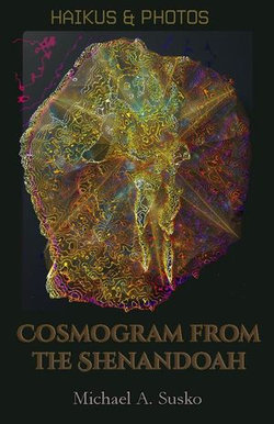 Haikus and Photos: Cosmogram from the Shenandoah