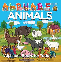 Alphabet Animals: Alphabet Books for Toddlers