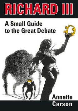 Richard III - A Small Guide to the Great Debate