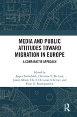 Media and Public Attitudes Toward Migration in Europe