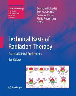 Technical Basis of Radiation Therapy