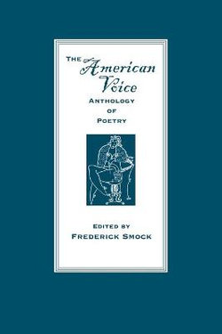 The American Voice Anthology of Poetry