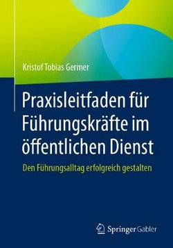 Praxisleitfaden fuer Fuehrungskraefte im oeffentlichen Dienst