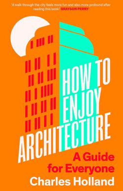 How to Enjoy Architecture