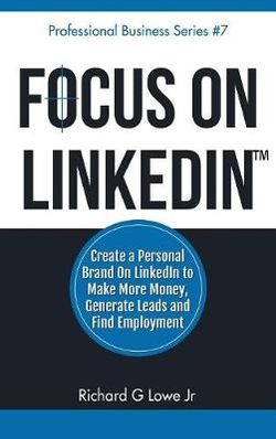 Focus on LinkedIn