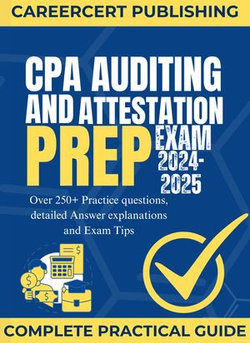 CPA AUDITING AND ATTESTATION EXAM PREP 2024-2025