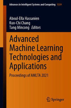 Advanced Machine Learning Technologies and Applications