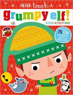 Never Touch a Grumpy Elf Sticker Activity Book