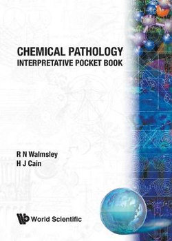 Chemical Pathology: Interpretative Pocket Book