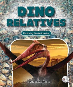 Dino Relatives