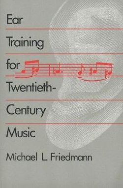 Ear Training for Twentieth-Century Music