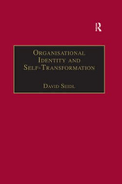 Organisational Identity and Self-Transformation